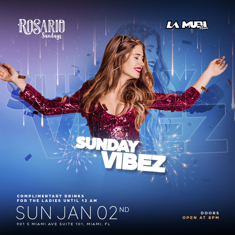 LA MUBI — Sunday Vibez at Rosario